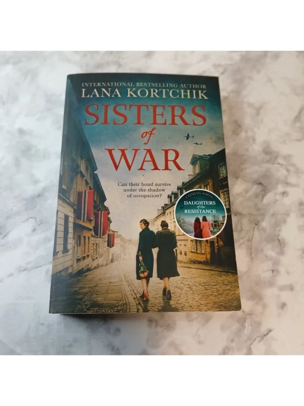 Sisters of War by Lana Kortchik Paperback Historical Fiction WWII Novel